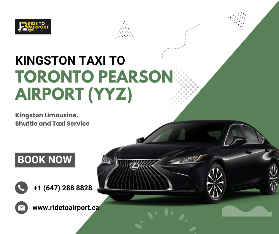 Kingston Airport taxi, Limo & Shuttle Service Kingston to Toronto Pearson airport